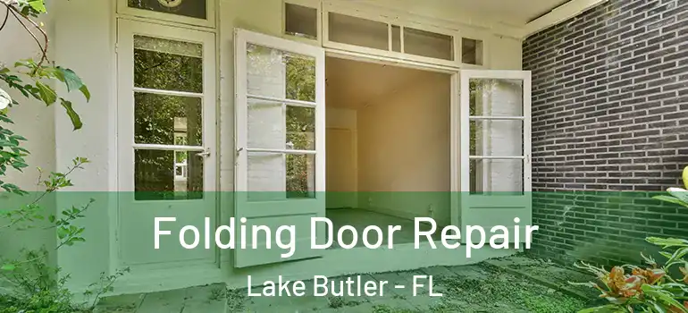 Folding Door Repair Lake Butler - FL