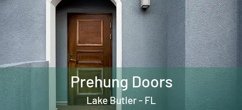 Prehung Doors Lake Butler - FL